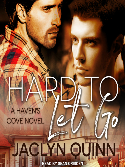 Title details for Hard to Let Go by Jaclyn Quinn - Available